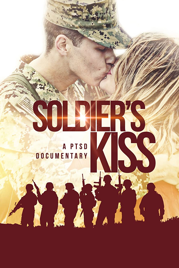 Soldier’s Kiss: A PTSD Documentary